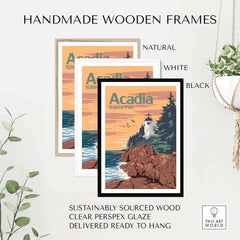 Handmade wooden frames in natural, white, and black for Acadia National Park poster, ready to hang and sustainably sourced.
