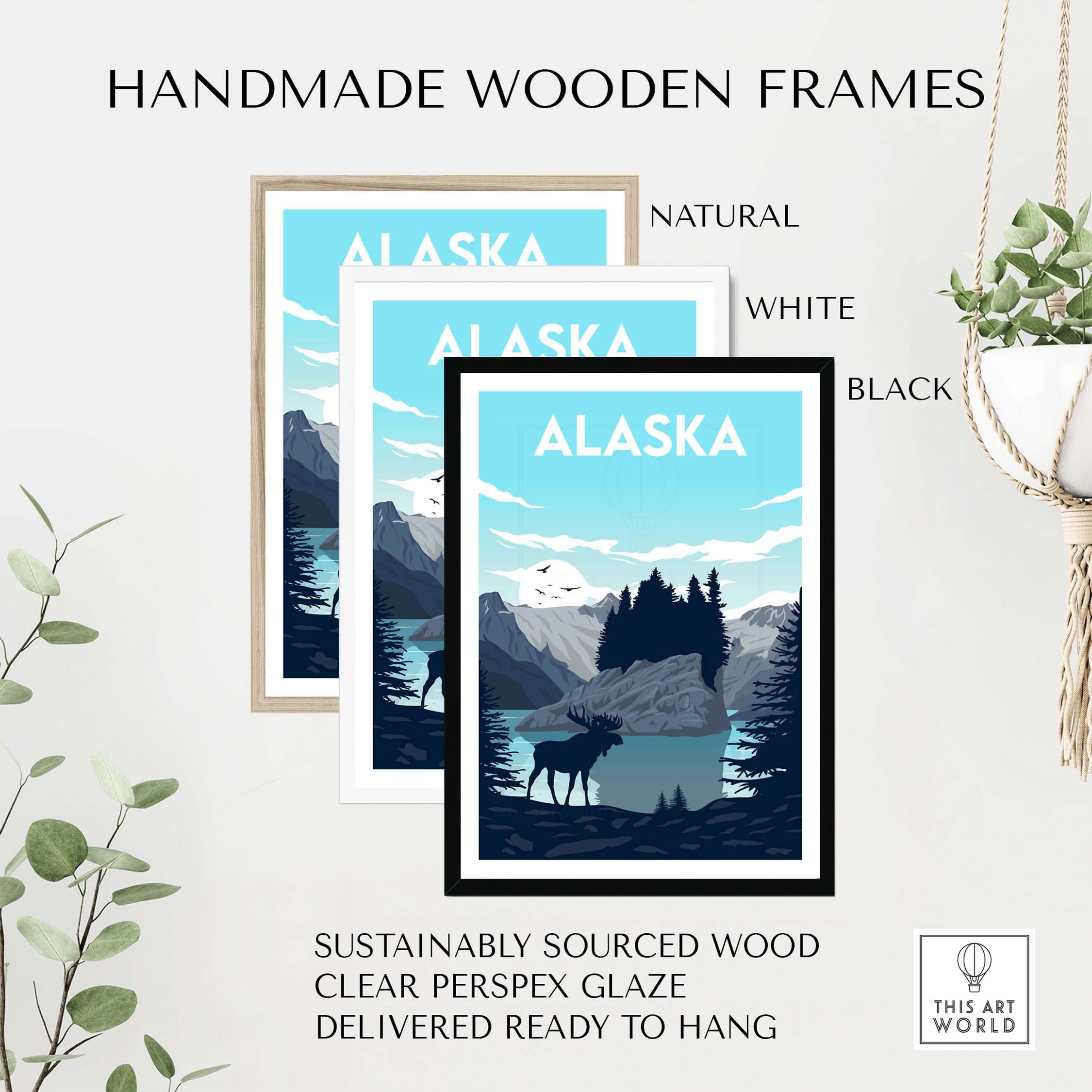 Alaska poster wall art print displayed in handmade wooden frames: natural, white, and black.