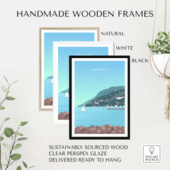 Handmade wooden frames for Amalfi Coast Italy Print in natural, white, and black finishes, sustainably sourced.