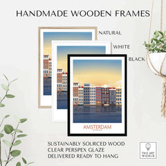 Handmade wooden frames in natural, white, and black for Amsterdam Wall Art Print, sustainably sourced and ready to hang.