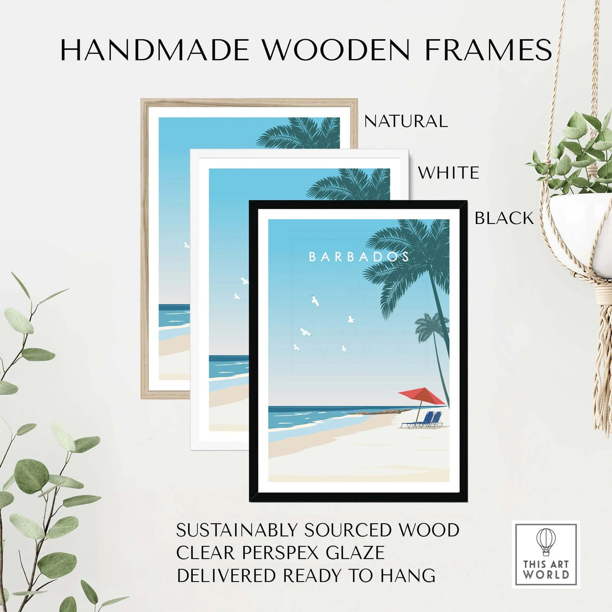 Handmade wooden frames in natural, white, and black for Barbados poster, sustainably sourced and ready to hang.