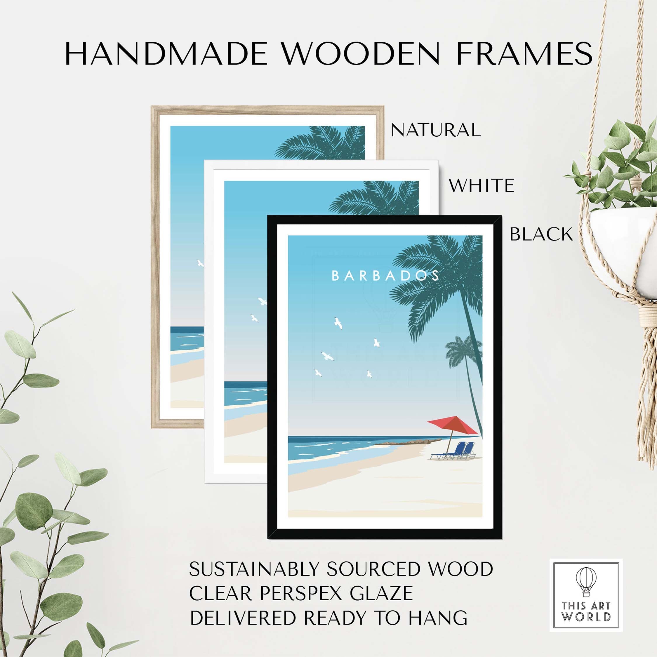 Handmade wooden frames in natural, white, and black for Barbados poster, sustainably sourced and ready to hang.