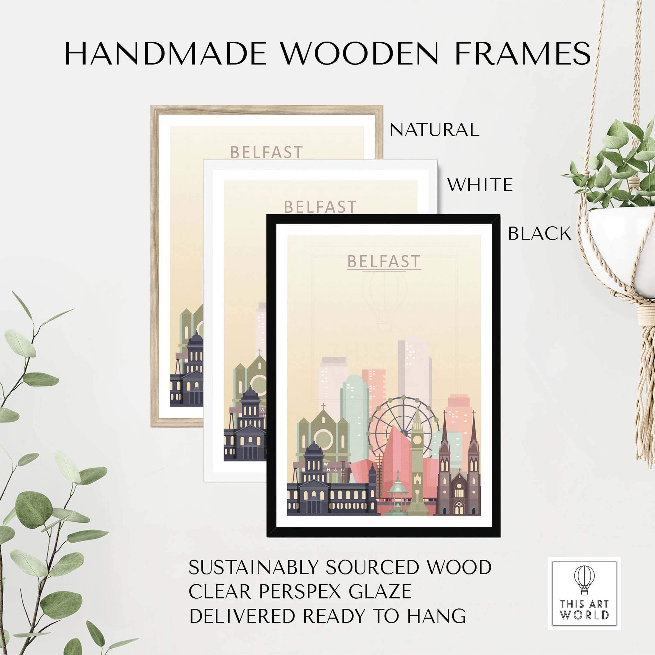 Handmade wooden frames for Belfast Skyline Print in natural, white, and black finishes, ready to hang.