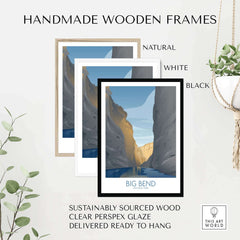 Handmade wooden frames for Big Bend National Park Art Print in natural, white, and black options, ready to hang.