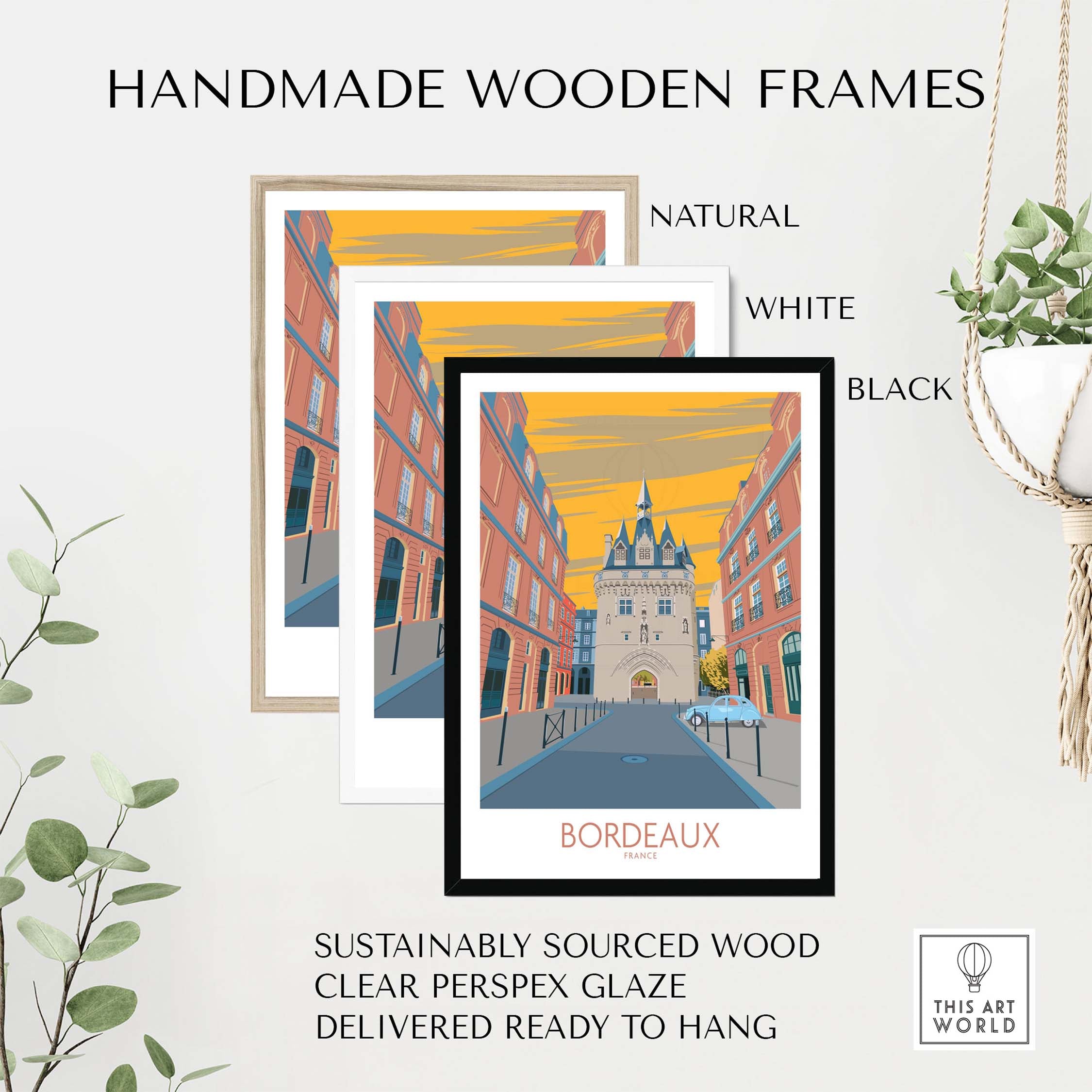 Handmade wooden frames in natural, white, and black; Bordeaux travel poster displayed with clear perspex glaze, ready to hang.