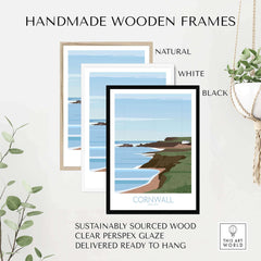 Cornwall poster print framed in natural, white, and black handmade wooden frames, sustainably sourced and ready to hang.