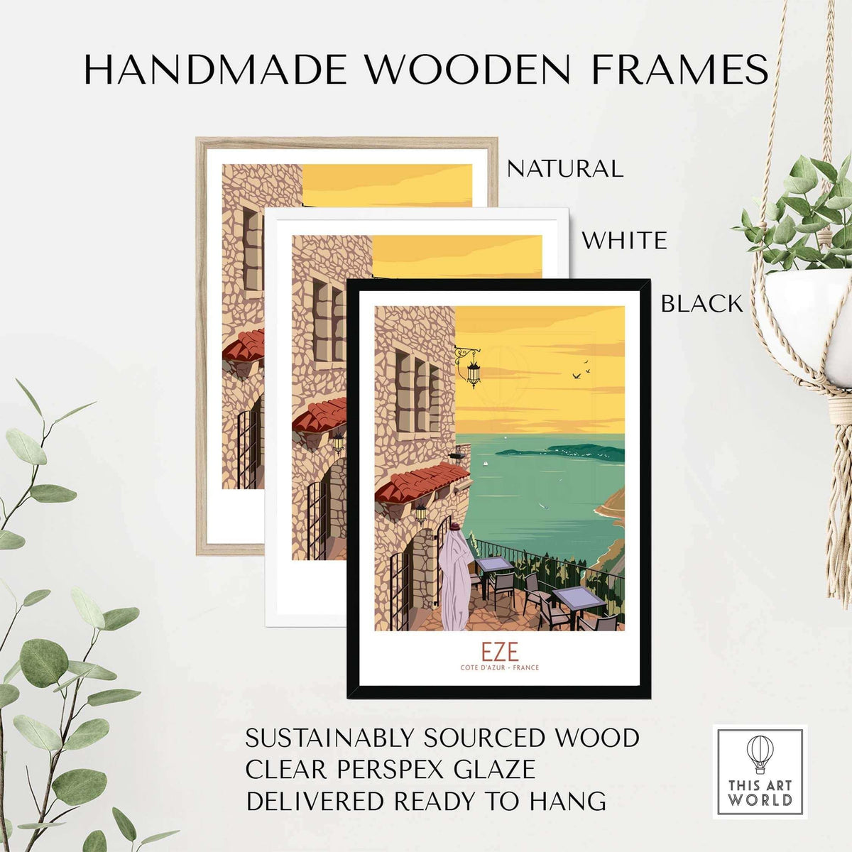 Handmade wooden frames in natural, white, and black for Eze Print France Travel Poster, sustainably sourced and ready to hang.