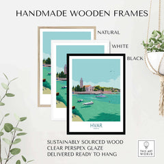 Handmade wooden frames in natural, white, and black for Hvar Print Croatia Travel Poster.