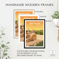 Handmade wooden frames in natural, white, and black for Jerusalem print artwork, sustainably sourced and ready to hang.
