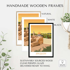 Three handmade wooden frames in natural, white, and black showcasing a Jerusalem wall art poster.