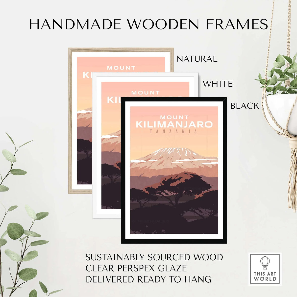 Handmade wooden frames for Kilimanjaro print wall art in natural, white, and black finishes with clear perspex glaze.
