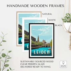 Handmade wooden frames for Leiden Netherlands print in natural, white, and black colors, sustainably sourced and ready to hang.