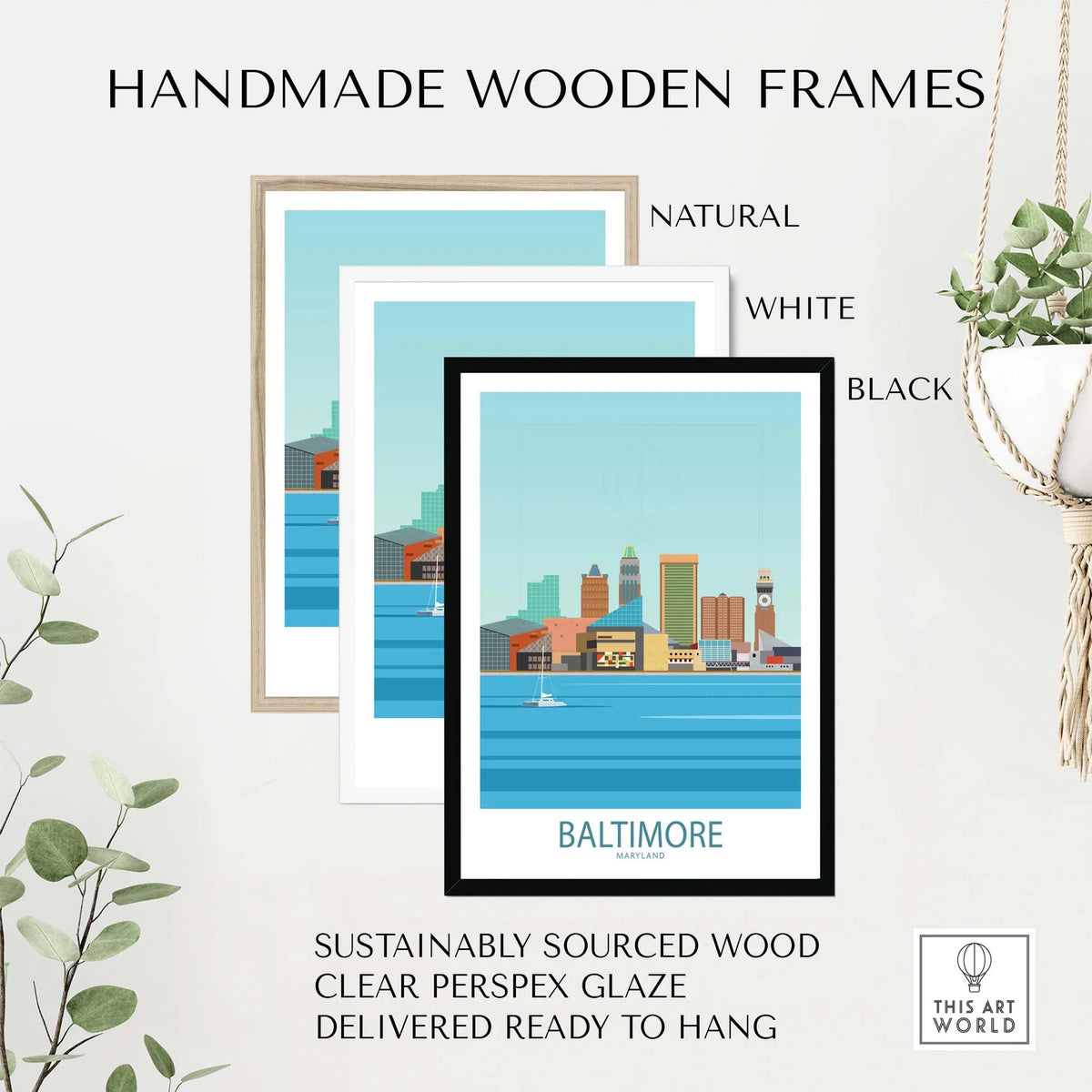 Handmade wooden frames in natural, white, and black for Baltimore Poster, sustainably sourced and ready to hang.