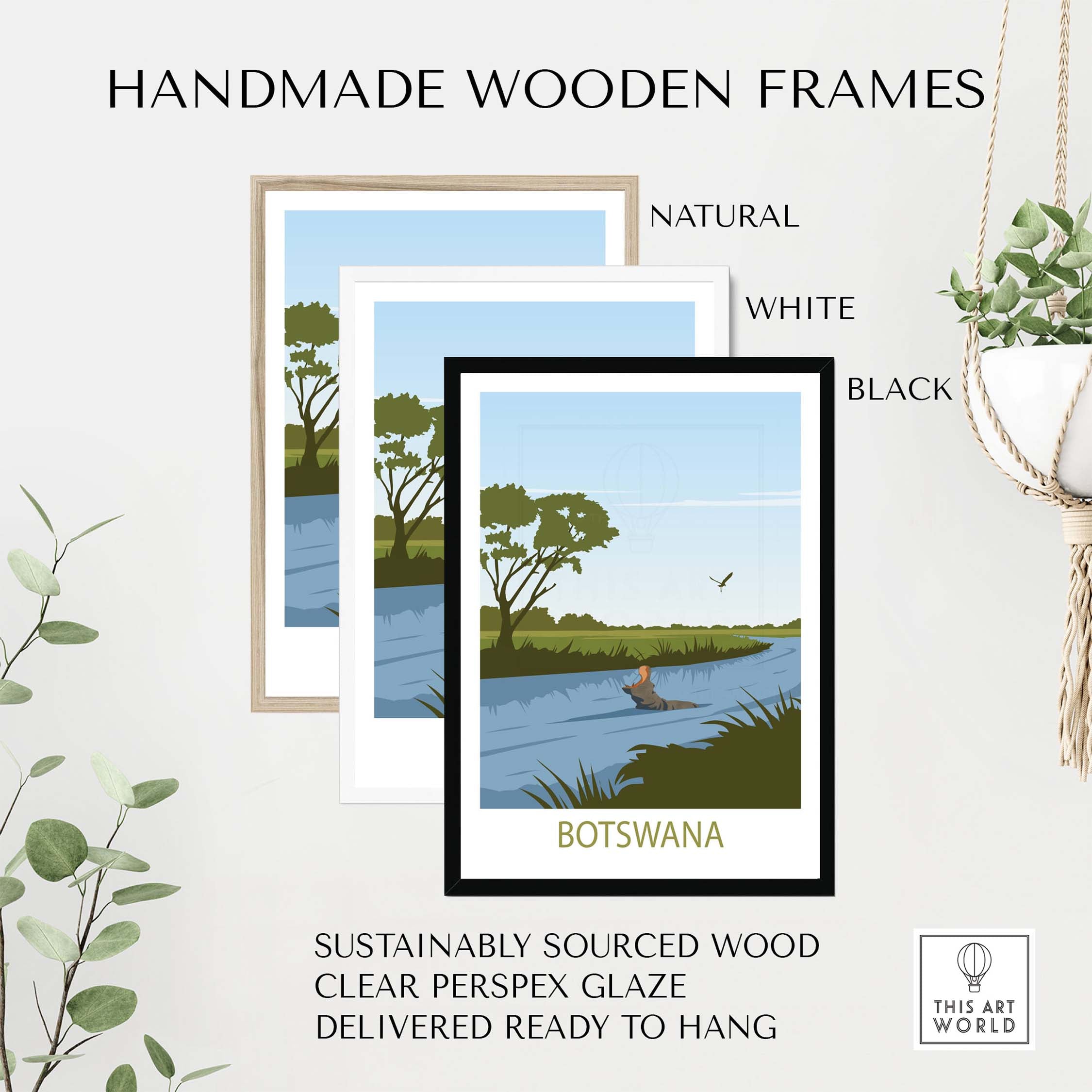 Handmade wooden frames in natural, white, and black for Botswana travel poster, made from sustainably sourced wood.