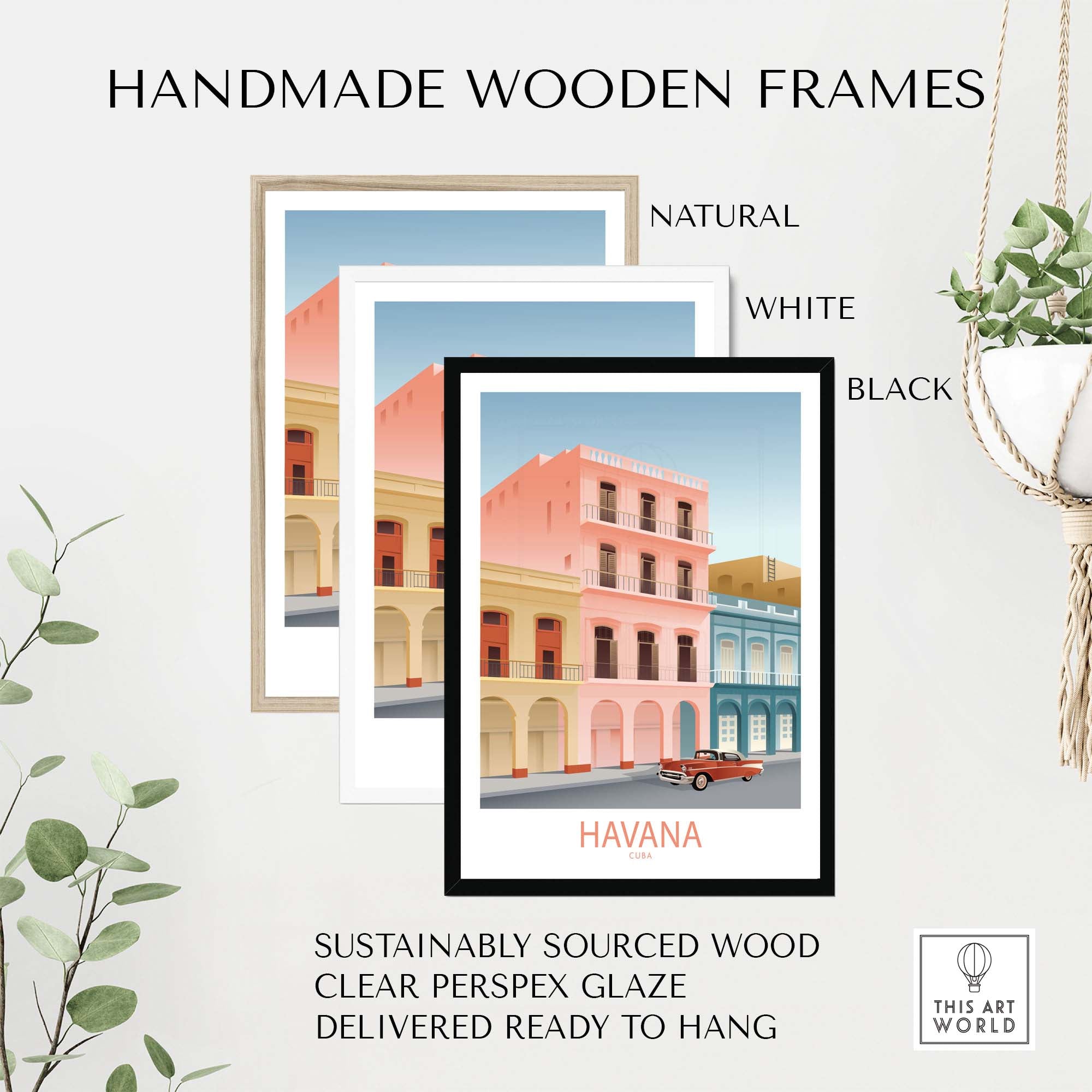 Havana Cuba Wall Art Print featuring handmade wooden frames in natural, white, and black styles, ready to hang.