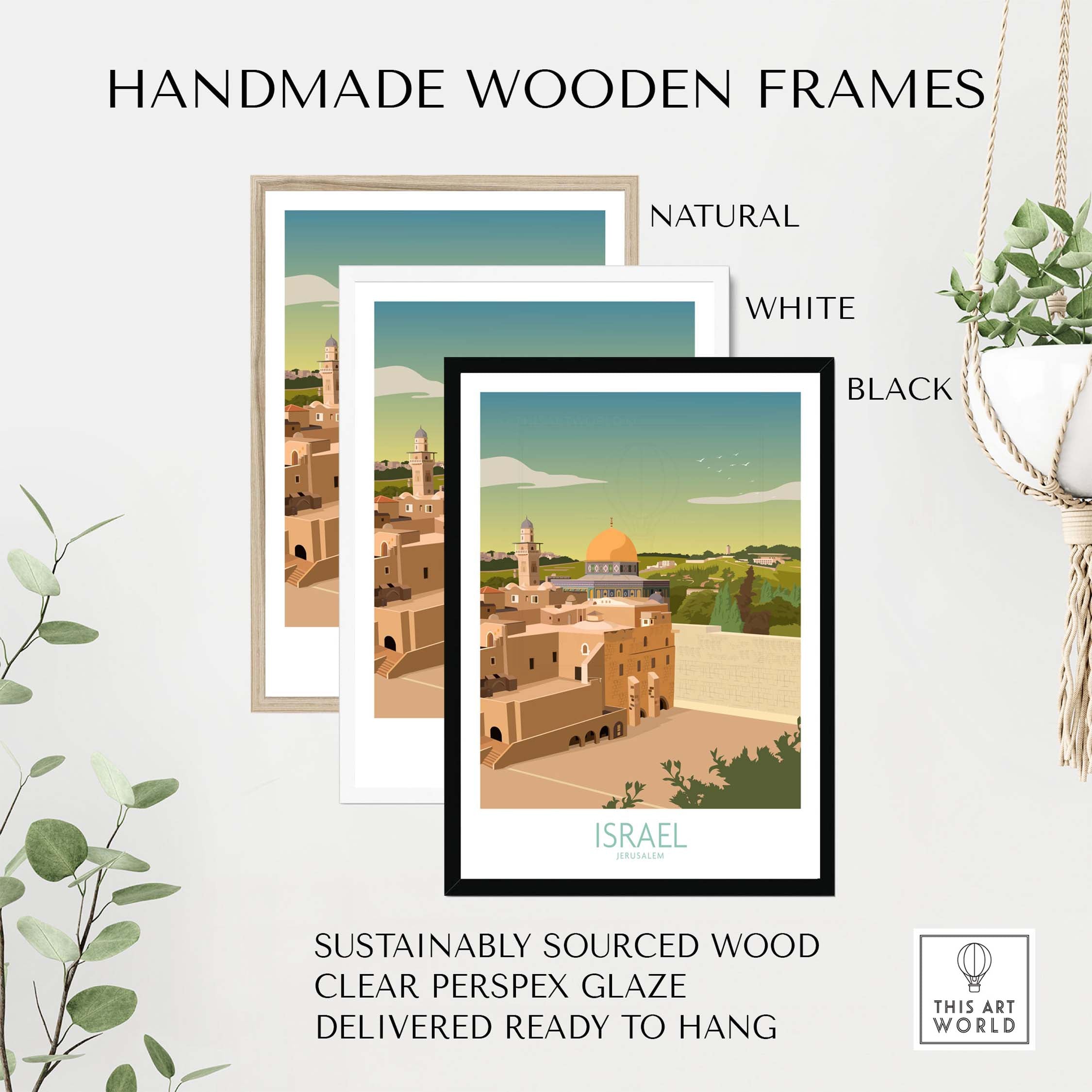 Handmade wooden frames in natural, white, and black, highlighting an Israel wall art print with clear perspex glaze.