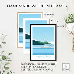 Handmade wooden frames for Virgin Islands wall art print in natural, white, and black finishes. Sustainably sourced materials.
