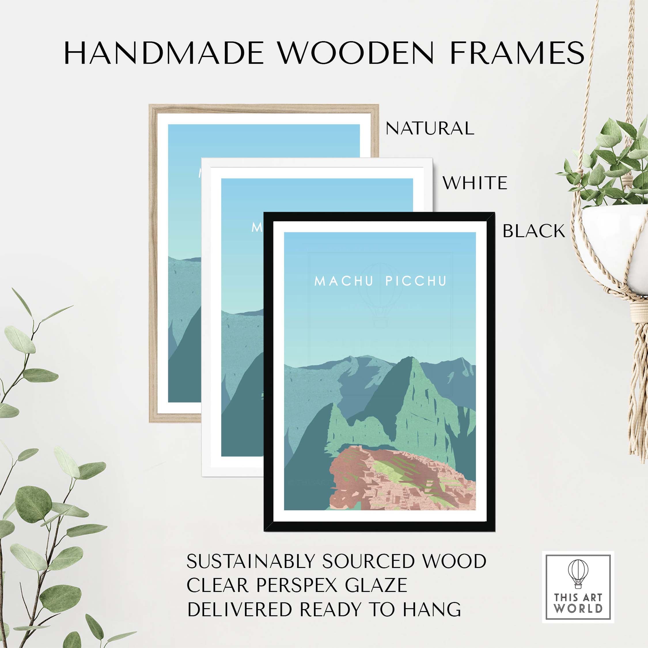 Handmade wooden frames in natural, white, and black for Machu Picchu wall art, sustainably sourced with clear glaze.
