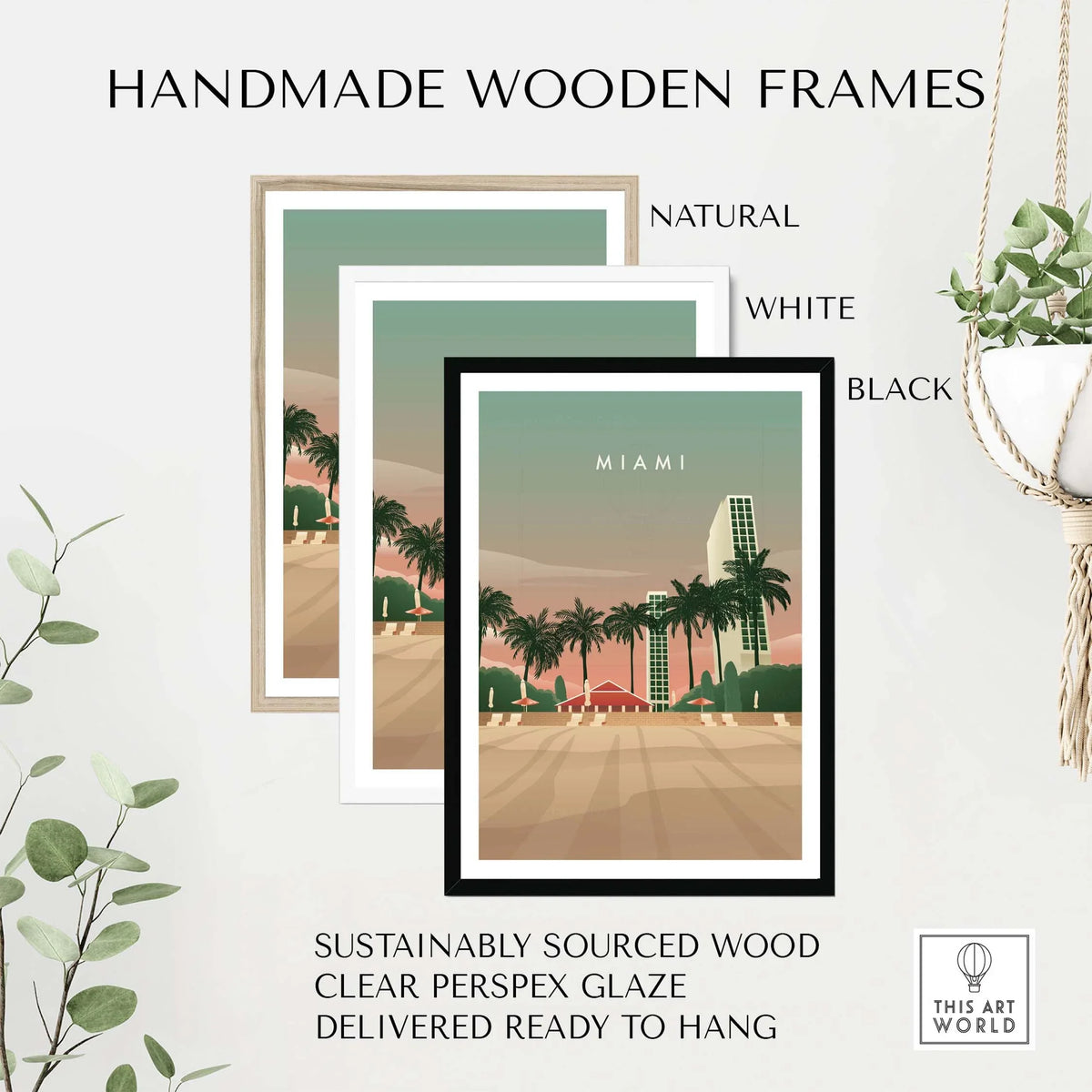 Handmade wooden frames in natural, white, and black for Miami Print Wall Art Poster, sustainably sourced and ready to hang.