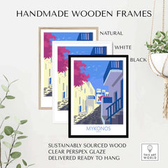 Mykonos print travel poster framed in natural, white, and black handmade wooden frames with clear perspex glaze.