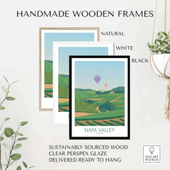Handmade wooden frames featuring Napa Valley print, sustainably sourced, ready to hang in natural, white, and black options.