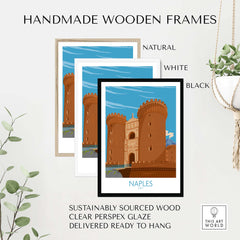 Handmade wooden frames in natural, white, and black for Naples Italy Poster, sustainably sourced wood, ready to hang.