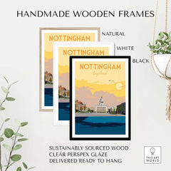 Nottingham Print England Poster displayed in handmade wooden frames: natural, white, and black options.