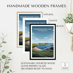 Handmade wooden frames in natural, white, and black for Pembrokeshire Coast poster, crafted from sustainably sourced wood.