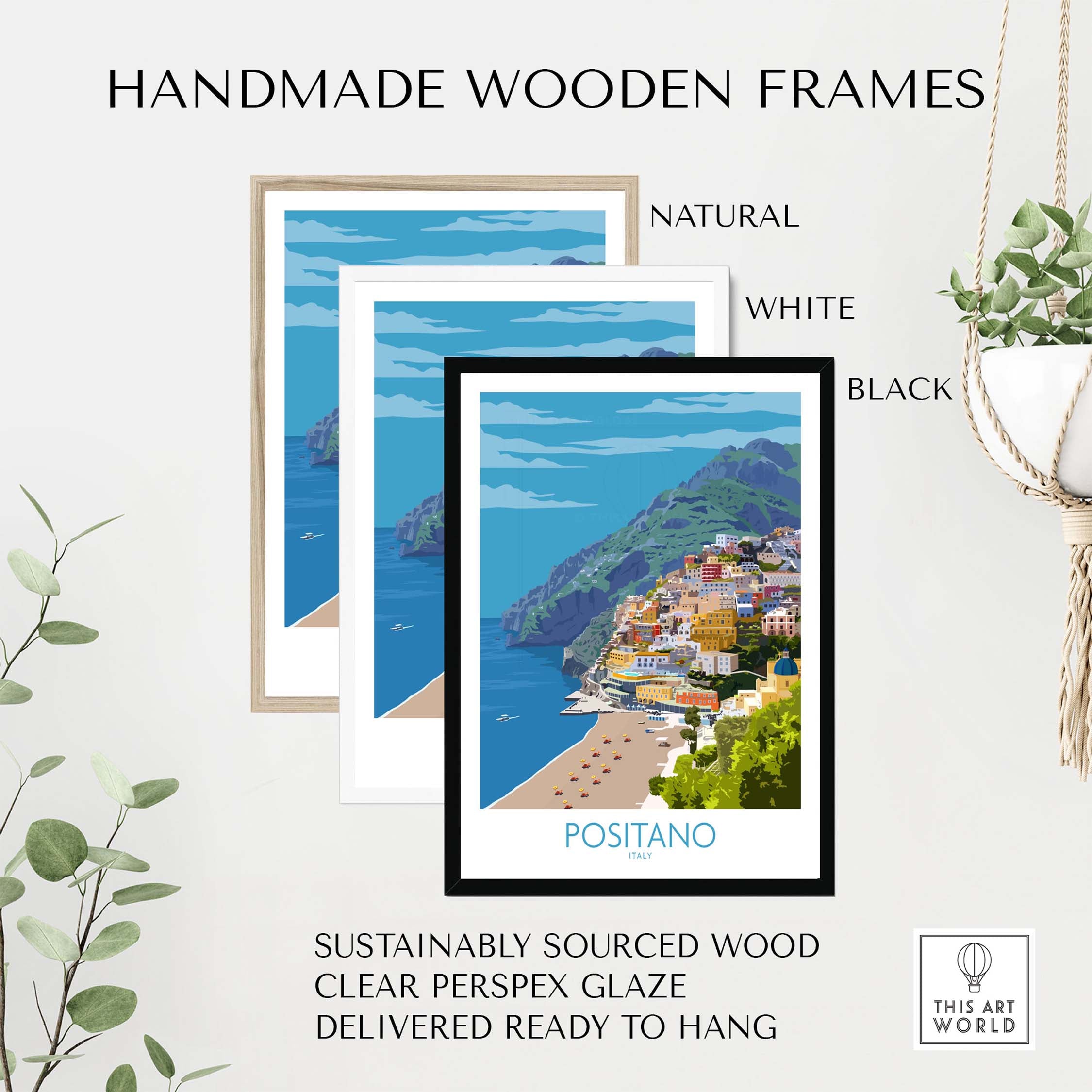 Three handmade wooden frames in natural, white, and black, showcasing a Positano print travel poster.