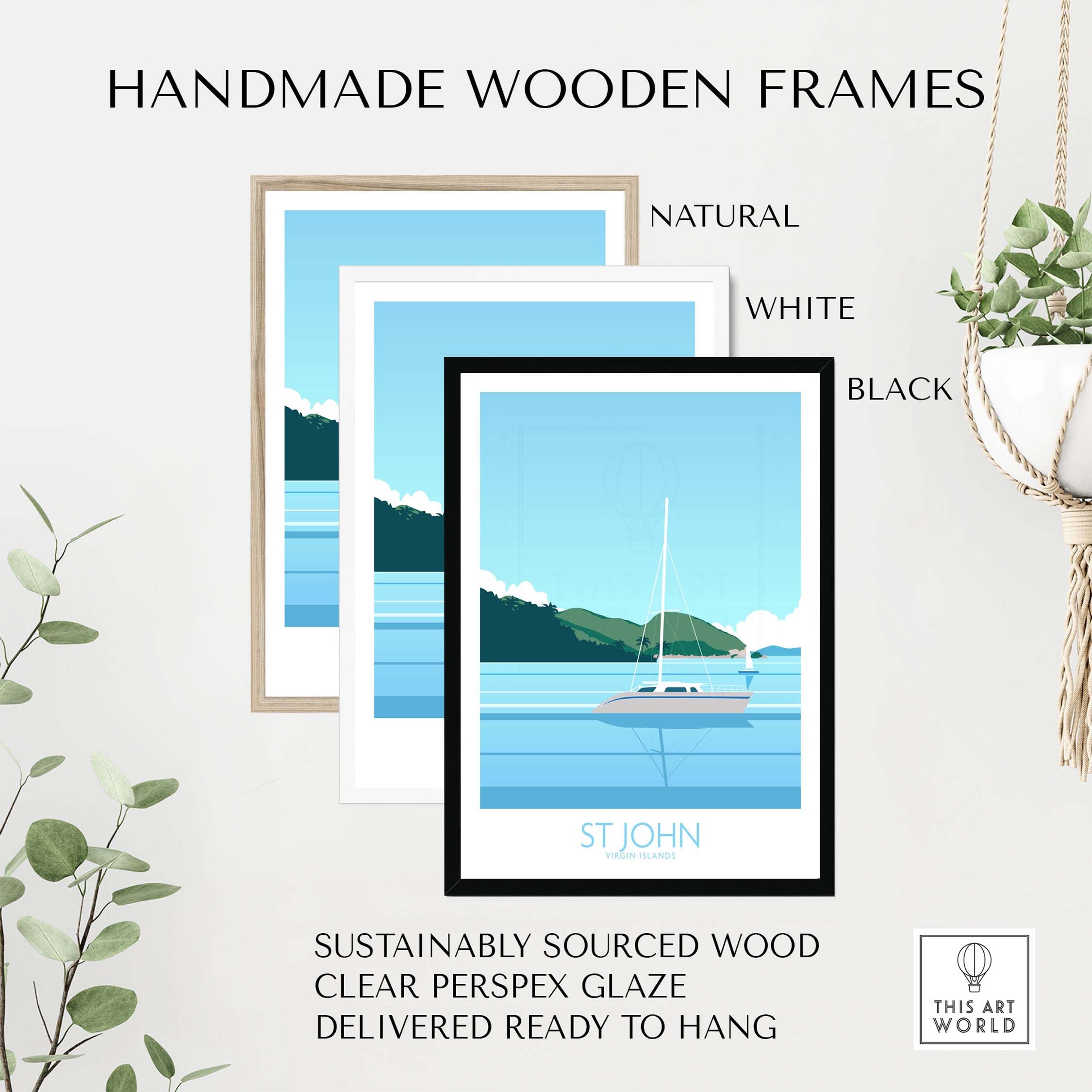 Three handmade wooden frames in natural, white, and black, showcasing Virgin Islands St John Print. Sustainable quality wall art.