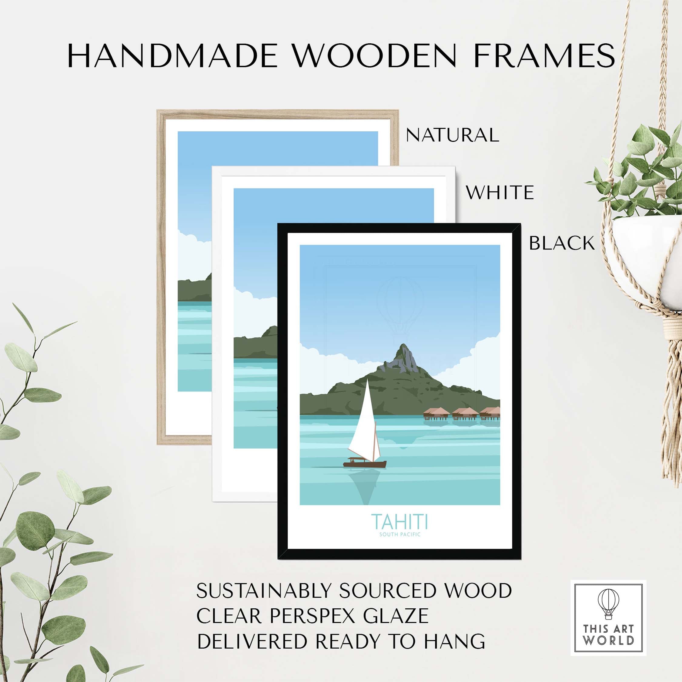 Handmade wooden frames in natural, white, and black for Tahiti art print travel poster.