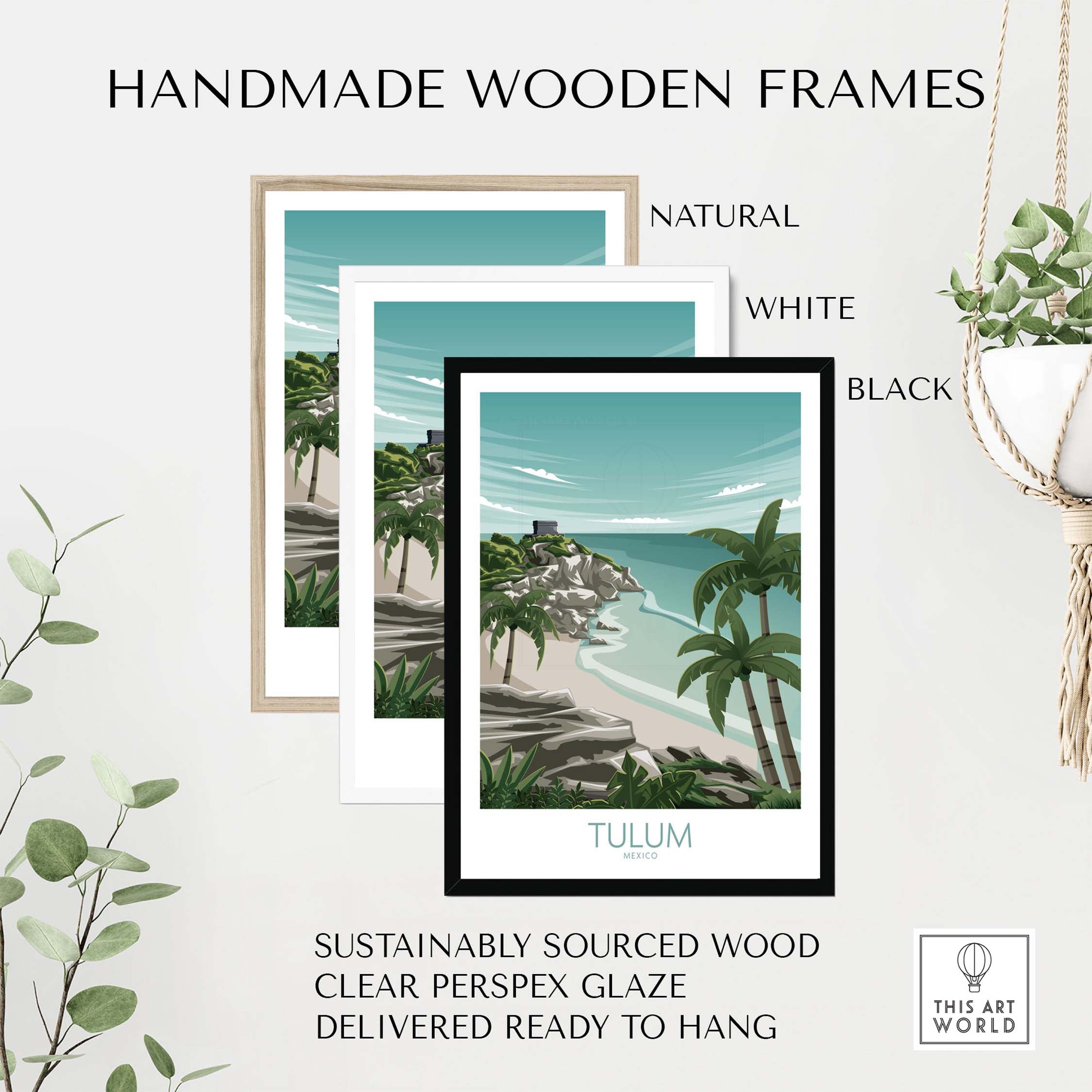Handmade wooden frames in natural, white, and black styles for Tulum art print, ready to hang and sustainably sourced.