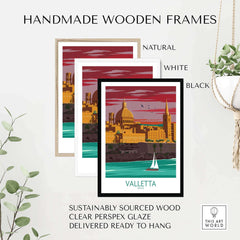 Handmade wooden frames in natural, white, and black for Valletta Malta poster, made from sustainably sourced wood.