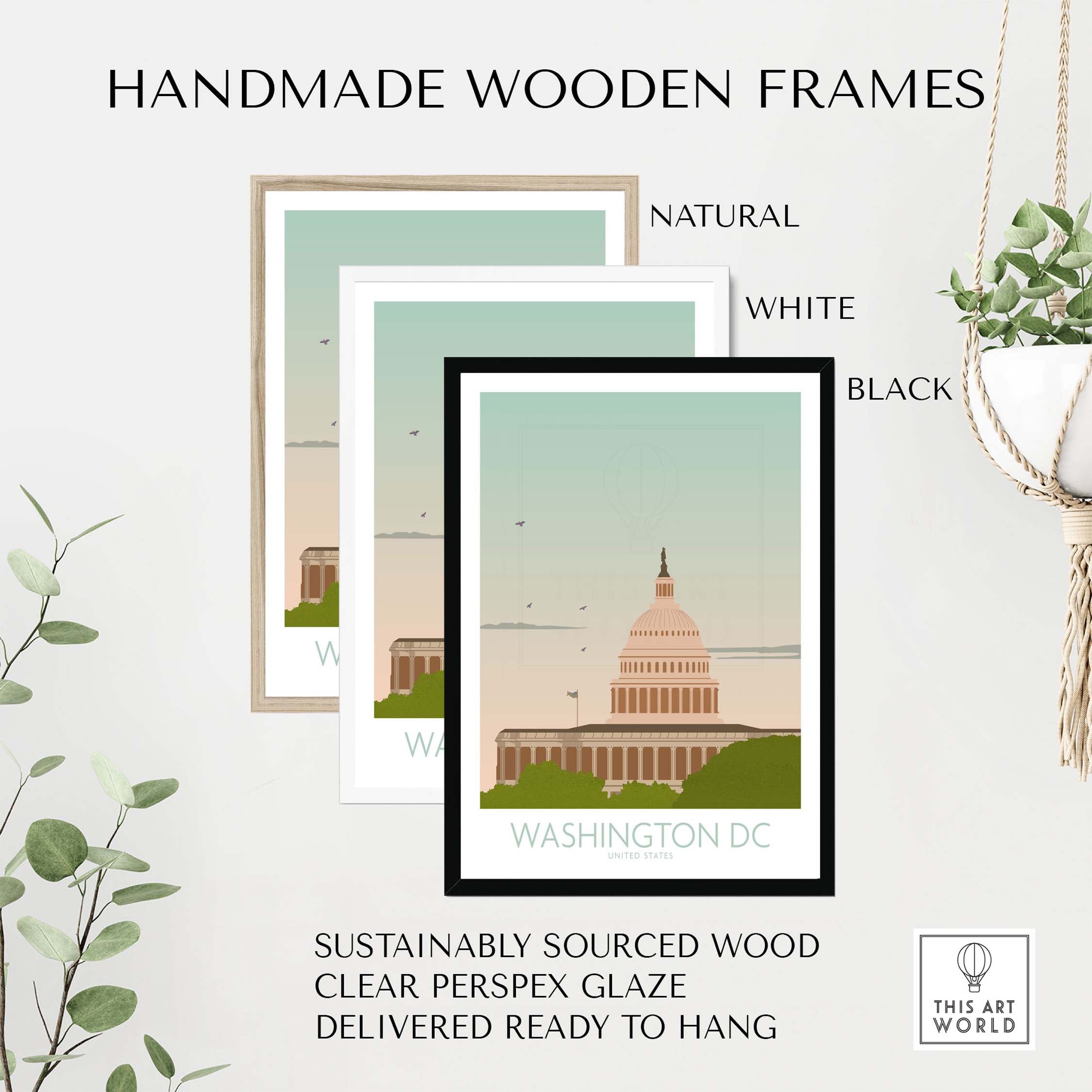 Washington DC Wall Art Print displayed in natural, white, and black handmade frames, showcasing sustainable wood craftsmanship.