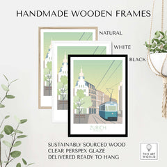 Zurich Print Travel Poster in handmade wooden frames: natural, white, black, sustainably sourced wood, ready to hang.